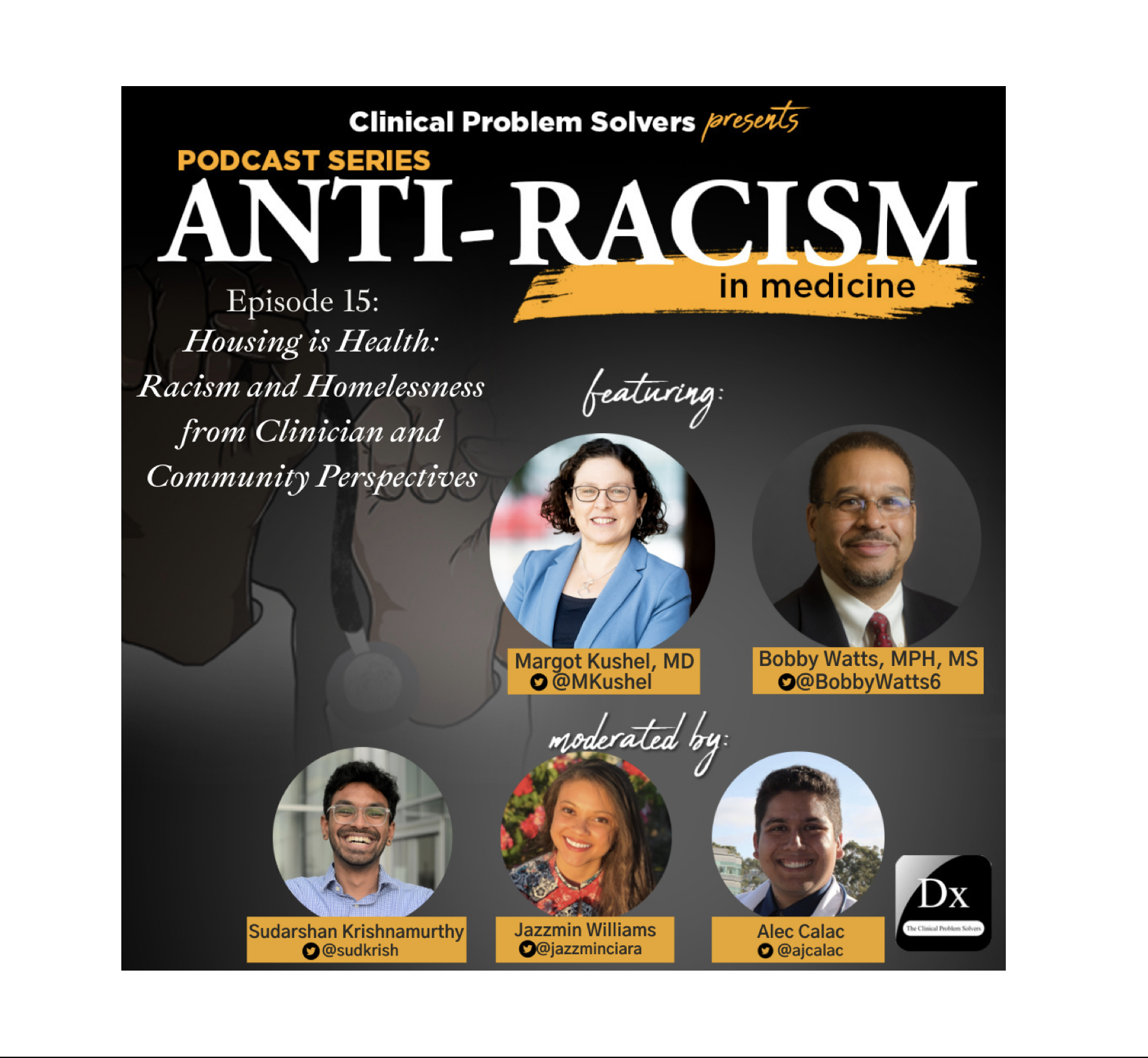 Episode 232: Anti-Racism in Medicine Series – Episode 15 – Housing is Health: Racism and Homelessness – Clinician + Community Perspectives